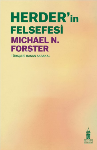 Herder'in Felsefesi | Michael Neil Forster | Beyoğlu Kitabevi