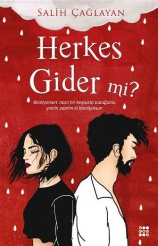 Herkes Gider mi? | Salih Çağlayan | Dokuz Yayınları