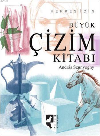 Herkes İçin Büyük Çizim Kitabı (Ciltli) | Andras Szunyoghy | HayalPere