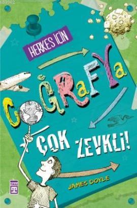 Herkes İçin Coğrafya Çok Zevkli | James Doyle | Genç Timaş