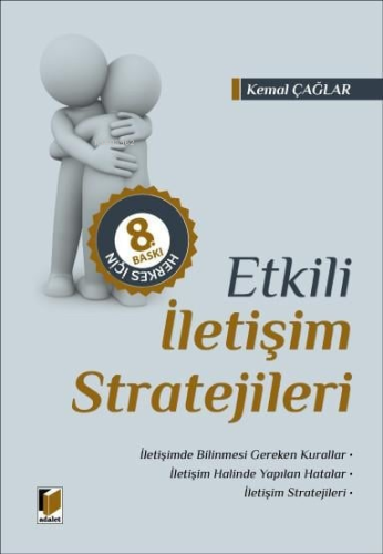 Herkes İçin Etkili İletişim Stratejileri | Kemal Çağlar | Adalet Yayın