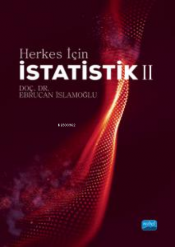 Herkes İçin İstatistik- II | Ebrucan İslamoğlu | Nobel Akademik Yayınc