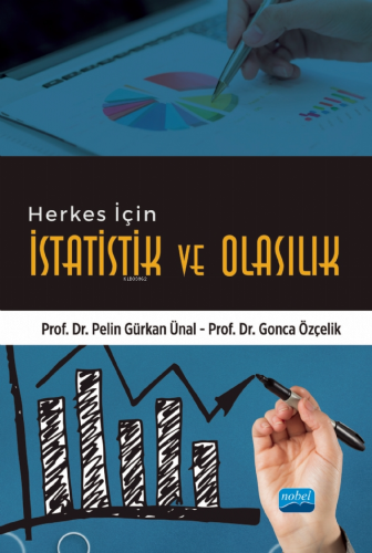 Herkes için İstatistik ve Olasılık | Gonca Özçelik | Nobel Akademik Ya