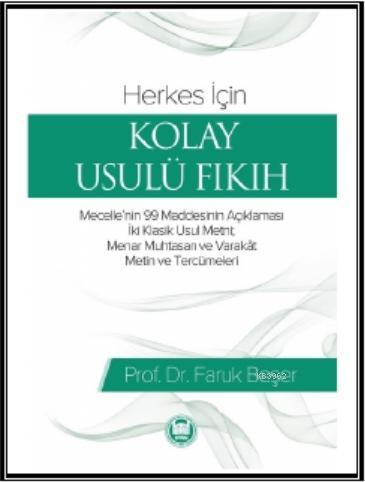 Herkes İçin Kolay Usulü Fıkıh | Faruk Beşer | M. Ü. İlahiyat Fakültesi