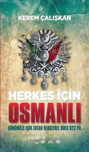 Herkes İçin Osmanlı | Kerem Çalışkan | Caretta Yayıncılık