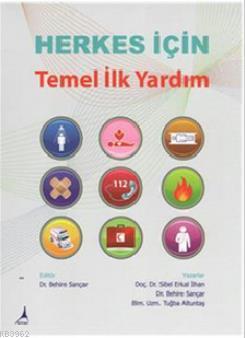 Herkes İçin Temel İlk Yardım | Behire Sançar | Alter Yayıncılık