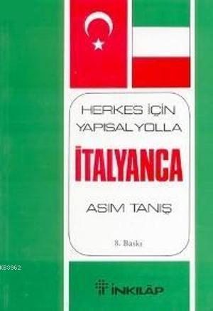 Herkes İçin Yapısal Yolla İtalyanca | Asım Tanış | İnkılâp Kitabevi