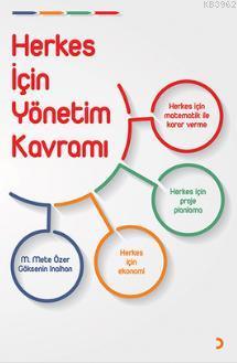 Herkes İçin Yönetim Kavramı | M. Mete Özer | Cinius Yayınları