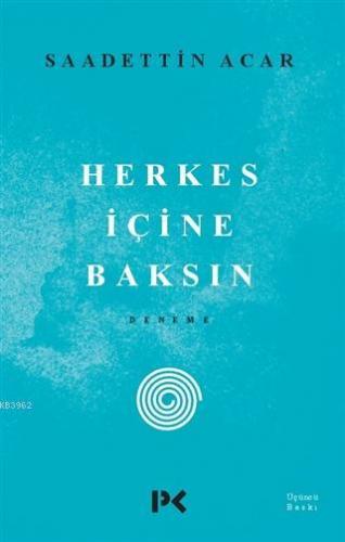 Herkes İçine Baksın | Saadettin Acar | Profil Yayıncılık