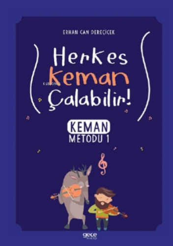 Herkes Keman Çalabilir;Keman Metodu 1 | Erhan Can Dereçiçek | Gece Kit