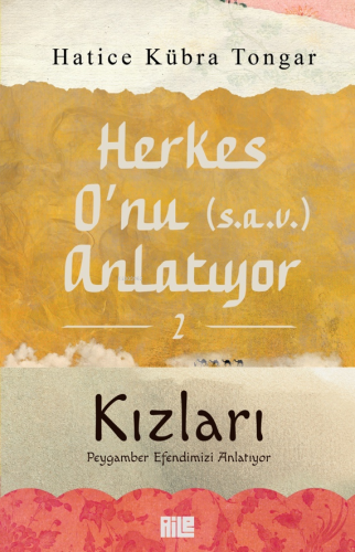 Herkes O'nu Anlatıyor - 2;Kızları | Hatice Kübra Tongar | Aile Yayınla