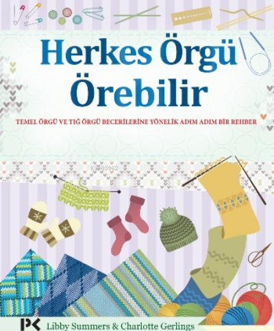 Herkes Örgü Örebilir | Charlotte Gerlings | Profil Yayıncılık