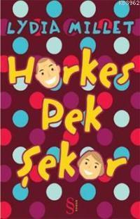 Herkes Pek Şeker | Lydia Millet | Everest Yayınları