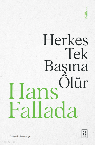 Herkes Tek Başına Ölür | Hans Fallada | Ketebe Yayınları