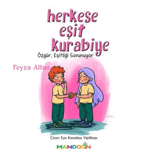 Herkese Eşit Kurabiye | Feyza Altun | İnkılâp Kitabevi