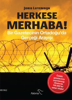 Herkese Merhaba! | Joris Luyendijk | Paloma Yayınevi