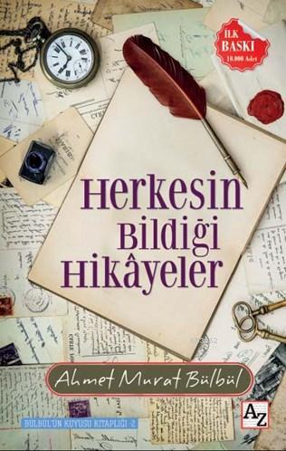 Herkesin Bildiği Hikâyeler | Ahmet Murat Bülbül | Az Kitap