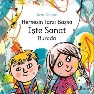 Herkesin Tarzı Başka İşte Sanat Burada | Kertu Sillaste | Arden Yayınl