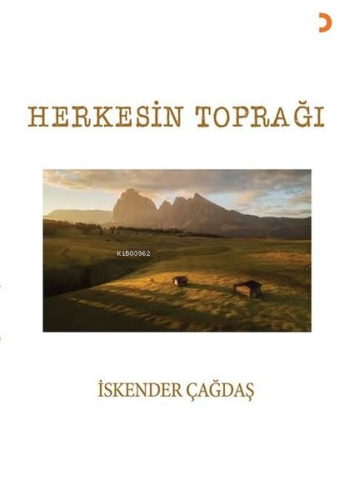 Herkesin Toprağı | İskender Çağdaş | Cinius Yayınları