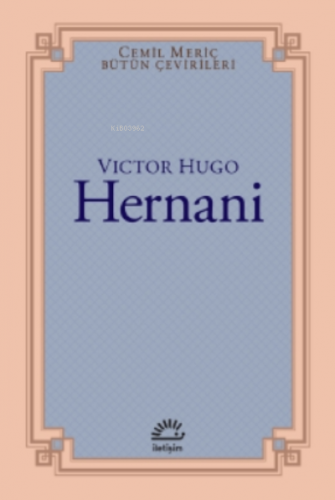 Hernani | Victor Hugo | İletişim Yayınları