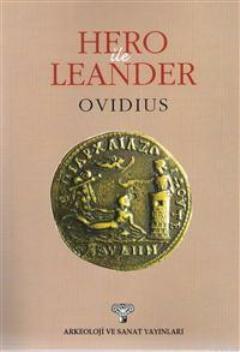 Hero ile Lenader | Publius Ovidius Naso | Arkeoloji ve Sanat Yayınları