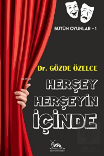 Herşey Herşeyin İçinde | Gözde Özelce | Sarmal Kitabevi