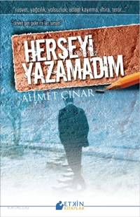 Herşeyi Yazamadım; Rüşvet, Yağcılık, Yolsuzluk, Adam Kayırma, İftira, 