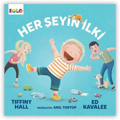 Herşeyin İlki | Ed Kavalee | Eolo Yayıncılık