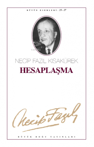 Hesaplaşma (Kod:24) | Necip Fazıl Kısakürek | Büyük Doğu Yayınları