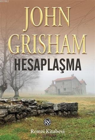 Hesaplaşma | John Grisham | Remzi Kitabevi