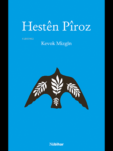 Hesten Piroz | Kevok Mizgin | Nubihar Yayınları