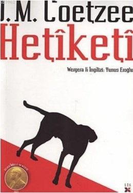 Hetiketi | John Maxwell Coetzee | Lis Basın Yayın