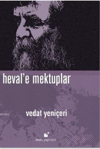 Heval'e Mektuplar | Vedat Yeniçeri | Öteki Yayınevi