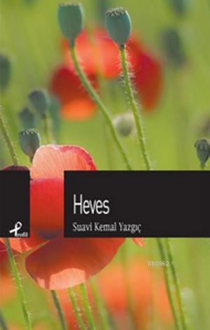 Heves | Suavi Kemal Yazgıç | Profil Yayıncılık