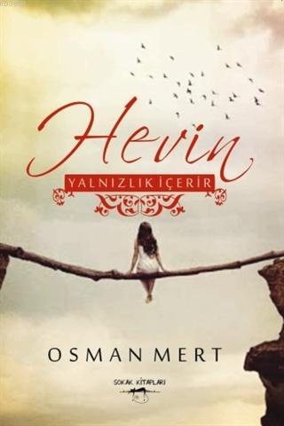 Hevin - Yalnızlık İçerir | Osman Mert | Sokak Kitapları Yayınları