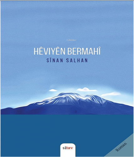 Hêvîyên Bermahî | Sînan Salhan | Sitav Yayınevi