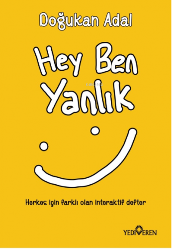 Hey Ben Yanlık | Doğukan Adal | Yediveren Yayınları