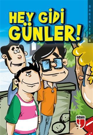 Hey Gidi Günler! - Sakinler 5 | Elif Akardaş | Edam (Eğitim Danışmanlı