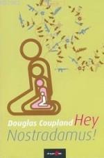 Hey Nostradamus! | Douglas Coupland | Okuyan Us Yayınları