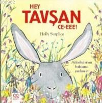 Hey Tavşan; Ce-eee | Holly Surplice | 1001 Çiçek Kitaplar