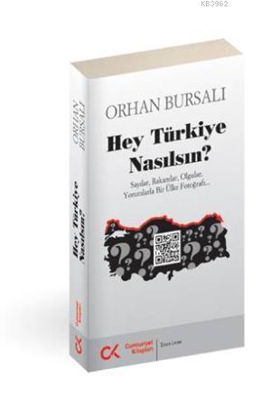 Hey Türkiye Nasılsın?; Sayılar, Rakamlar, Olgular, Yorumlarla Bir Ülke