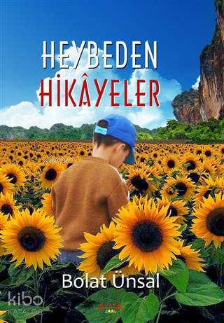 Heybeden Hikayeler | Bolat Ünsal | Ayata Kitap