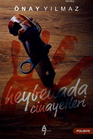 Heybeliada Cinayetleri | Önay Yılmaz | A7 Kitap