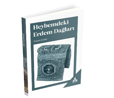 Heybemdeki Erdem Dağları | Yalçın Çetin | Sonçağ Yayınları