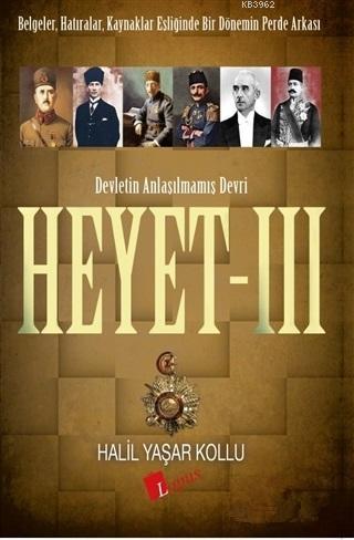 Heyet 3 - Devletin Anlaşılmamış Devri | Halil Yaşar Kollu | Lopus Yayı