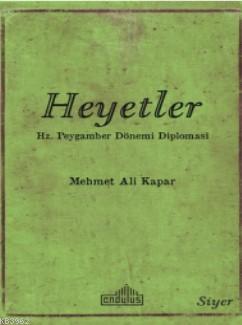 Heyetler - Hz. Peygamberin Dönemi Diplomasi | Mehmet Ali Kapar | Endül