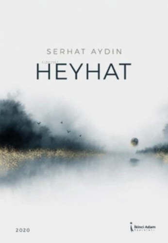 Heyhat | Serhat Aydın | İkinci Adam Yayınları