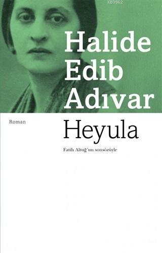 Heyula | Halide Edip Adıvar | Can Yayınları