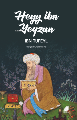 Heyy İbn Yeqzan | İbn Tufeyl | Hivda İletişim