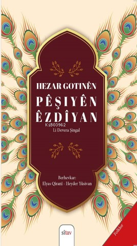 Hezar Gotinên Pêşiyên Êzdîyan (Li Devera Şingal | Elyas Qîranî | Sitav